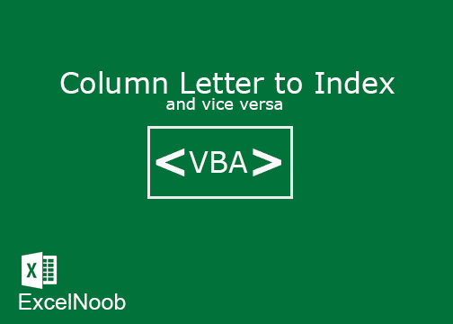 Column Letter to Index VBA and Vice versa