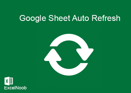 Google Sheet AutoRefresh